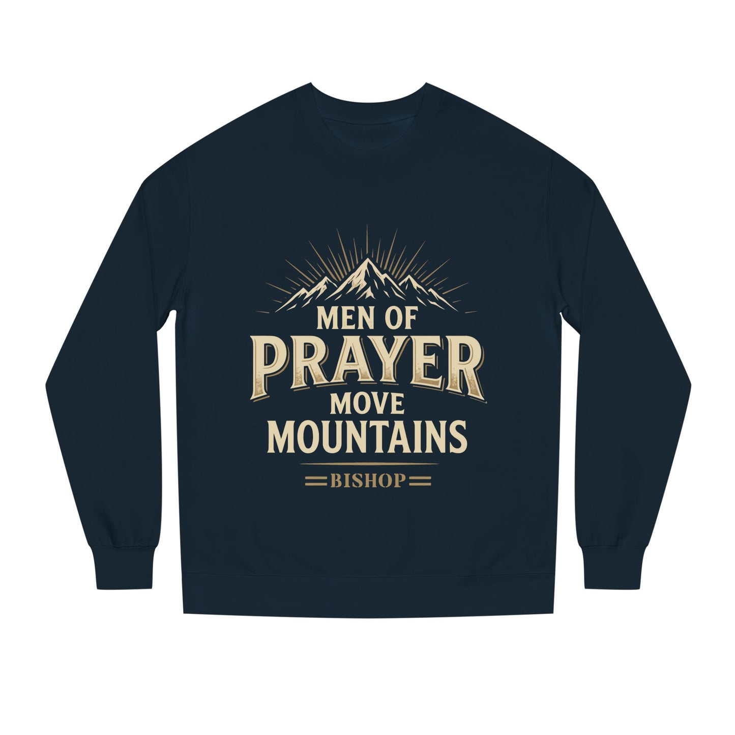 Men of Prayer Move Mountains Sweatshirt