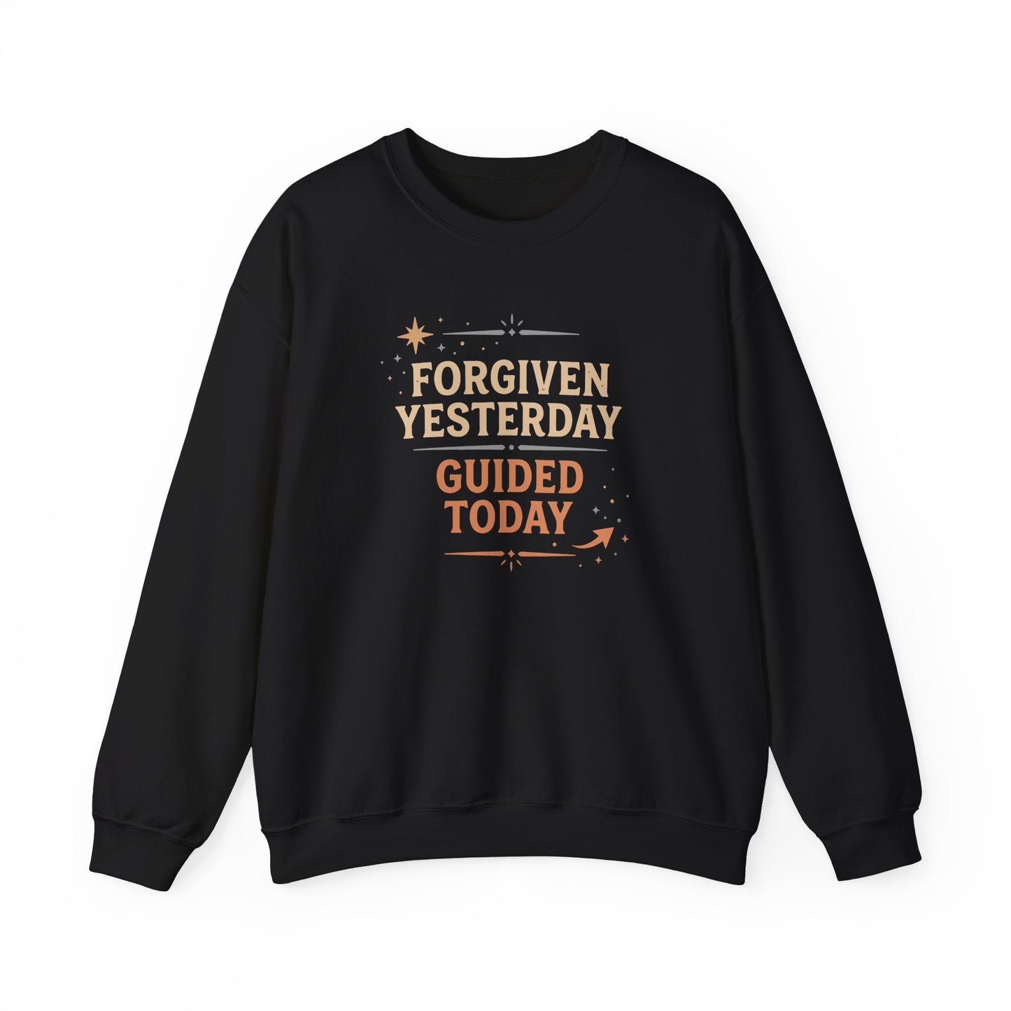 Forgiven Yesterday Guided Today Sweatshirt