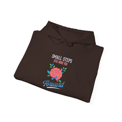 "Small Steps Still Move You Forward" Hoodie