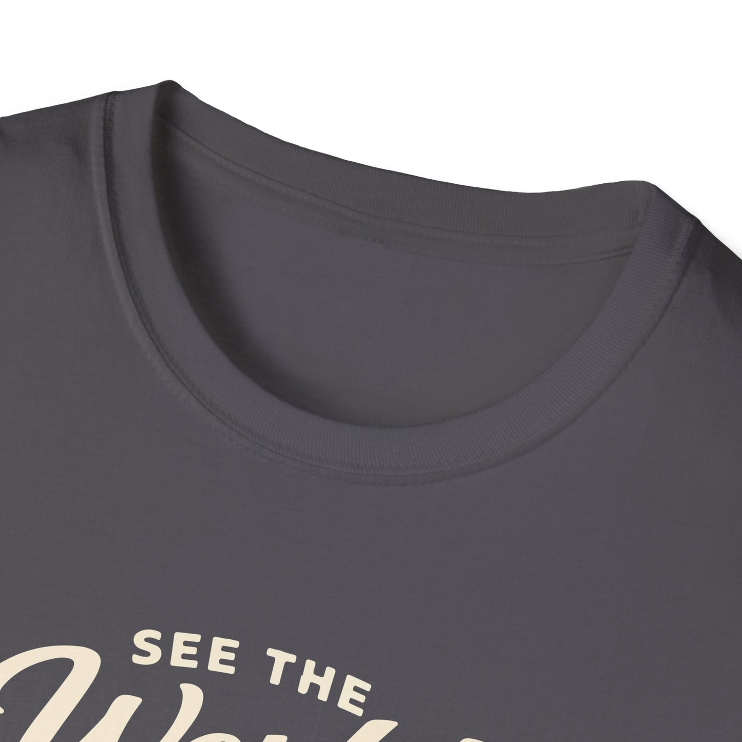 See The World My Way T-Shirt