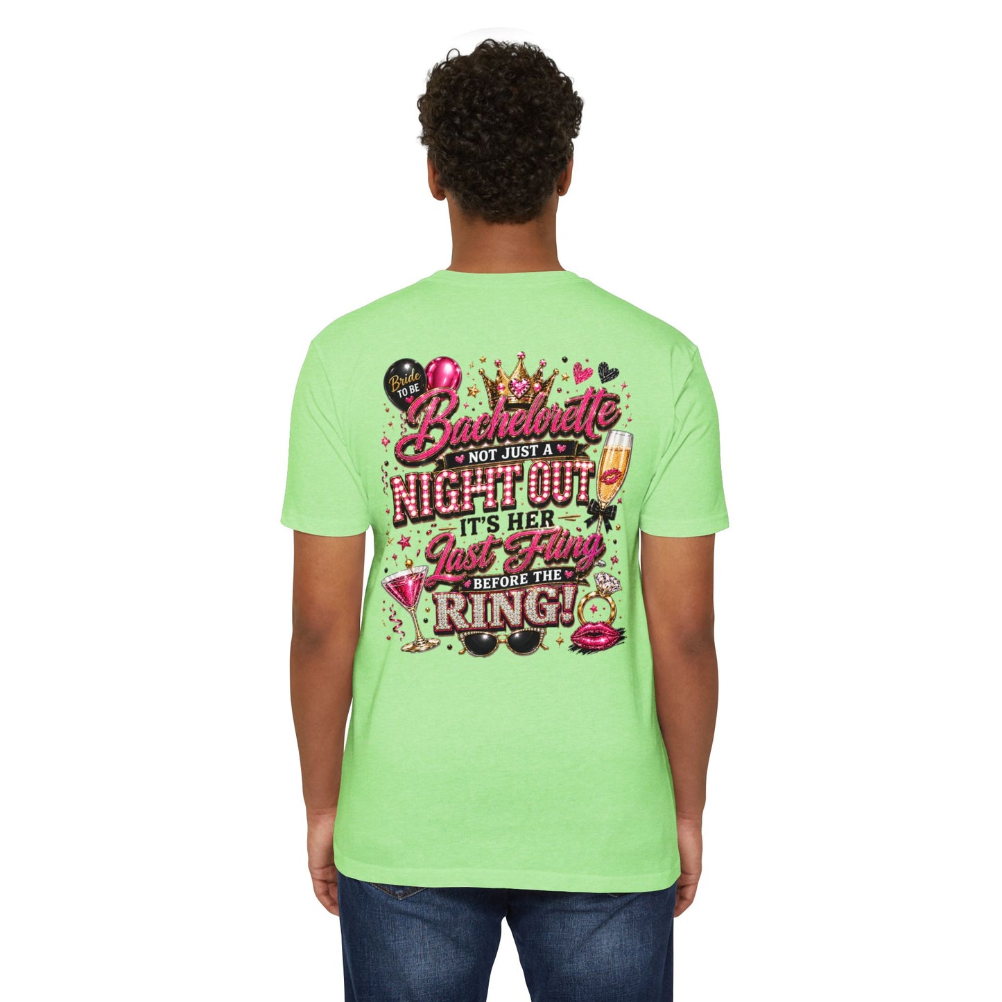 Bachelorette Party T-Shirt — "Not Just a Night Out, It’s Her Last Fling Before the Ring"