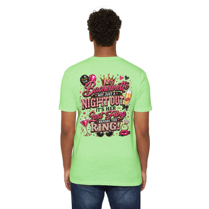 Bachelorette Party T-Shirt — "Not Just a Night Out, It’s Her Last Fling Before the Ring"