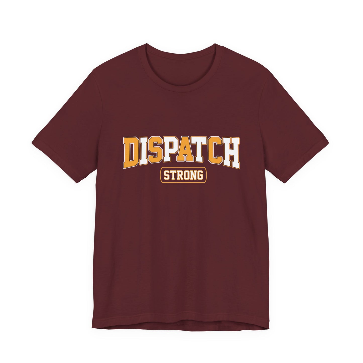 Dispatch Strong T‑Shirt — Bold Rescue Dispatcher Tee
