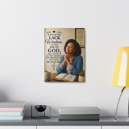 Stretched Canvas - "If Any of You Lack Wisdom" Inspirational Christian Wall Art (James 1:5)