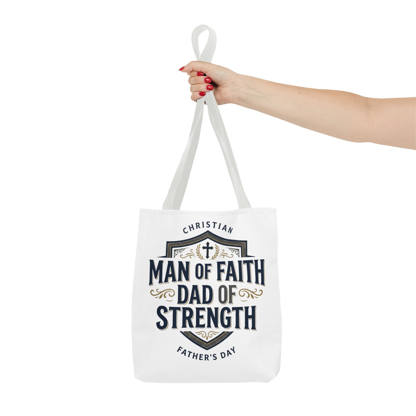 Christian "Man of Faith, Dad of Strength" Tote Bag — Father's Day Gift