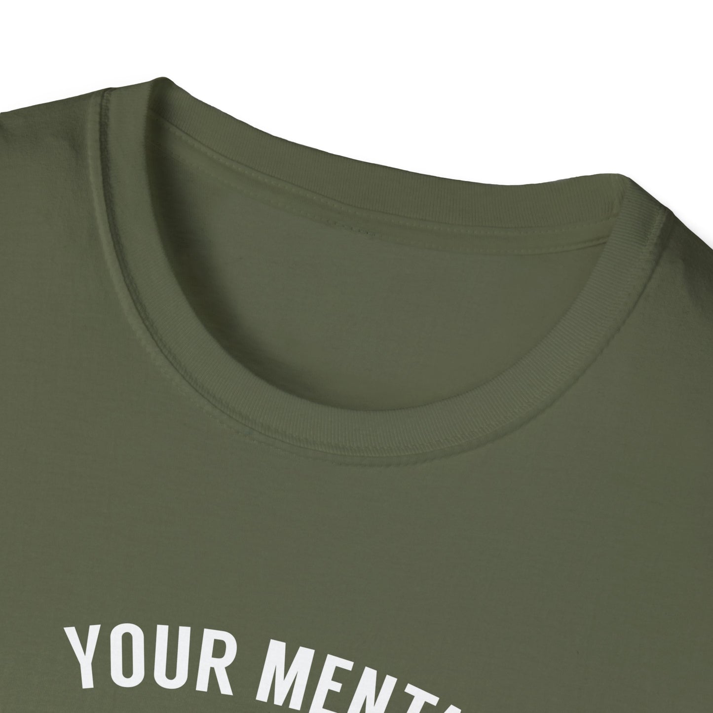 "Your Mental Health Comes First Always" T-Shirt