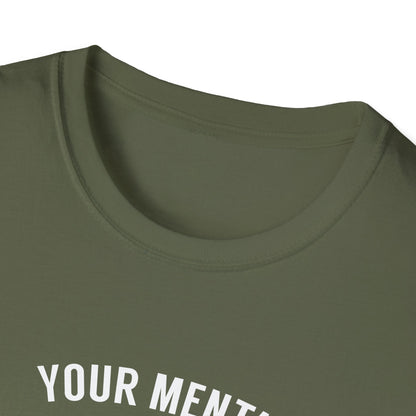 "Your Mental Health Comes First Always" T-Shirt