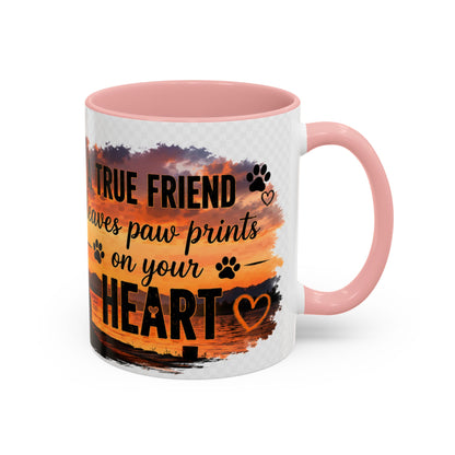 Dog Lover Coffee Mug - "A True Friend Leaves Paw Prints on Your Heart" Accent Mug (11/15oz)