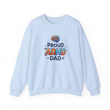 Proud ADHD Dad  Crewneck Sweatshirt