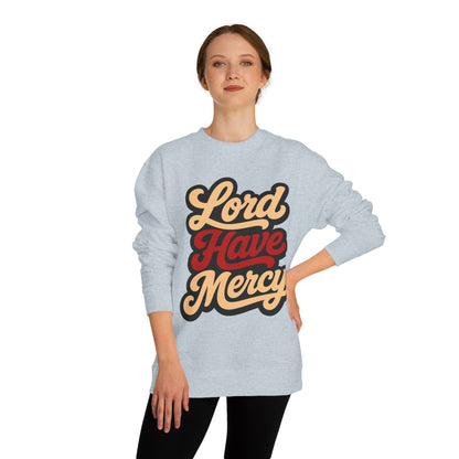Lord Have Mercy Sweatshirt — Retro Script Graphic Crewneck