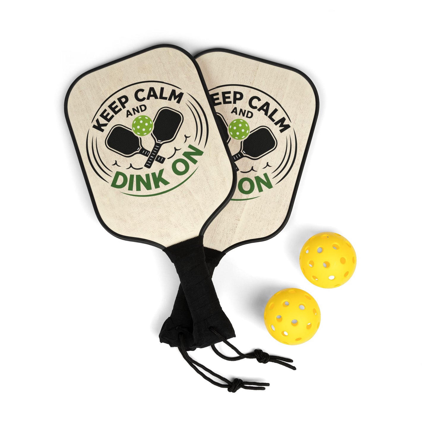 Keep Calm and Dink On Pickleball Paddle Set