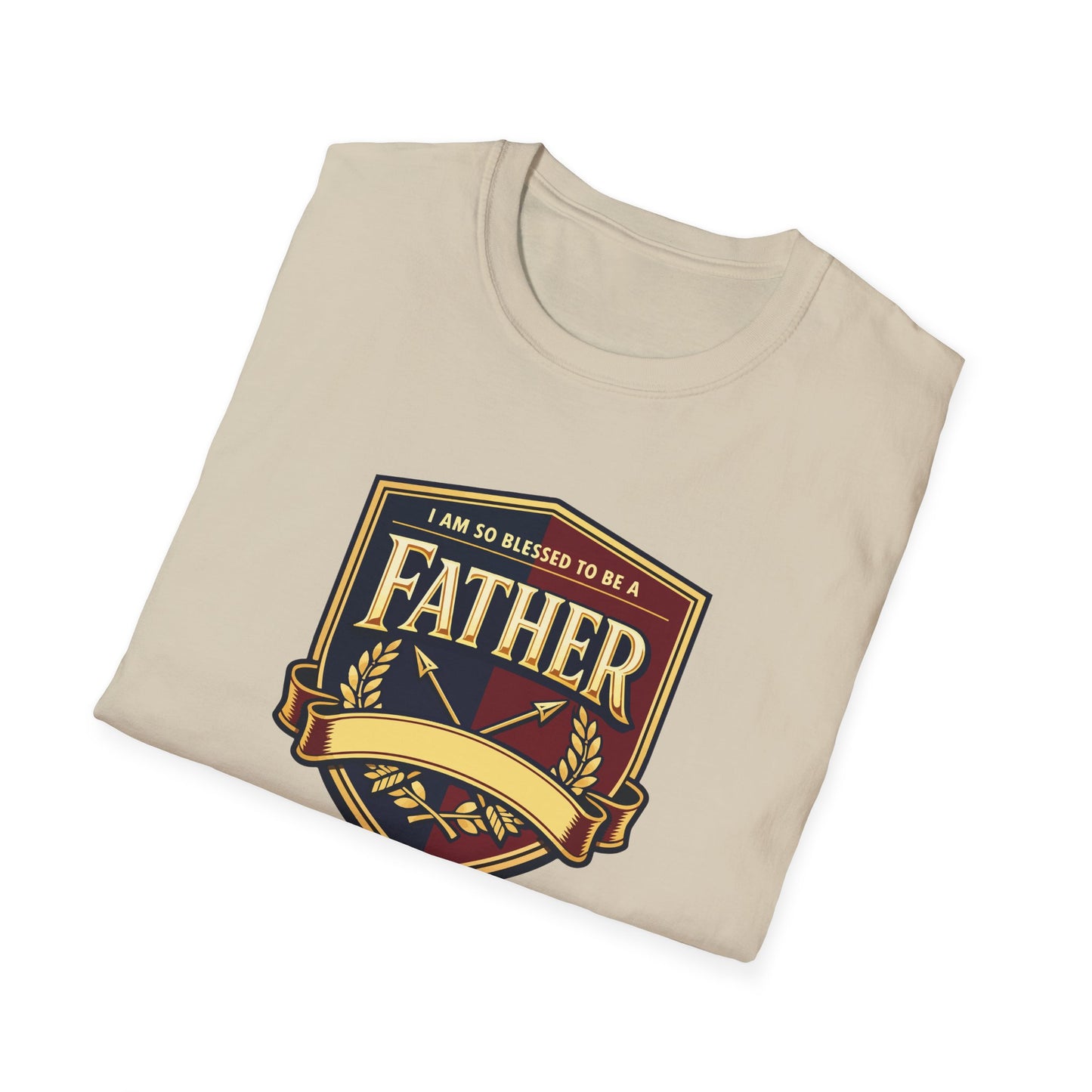 "I Am So Blessed To Be A Father"  T-Shirt