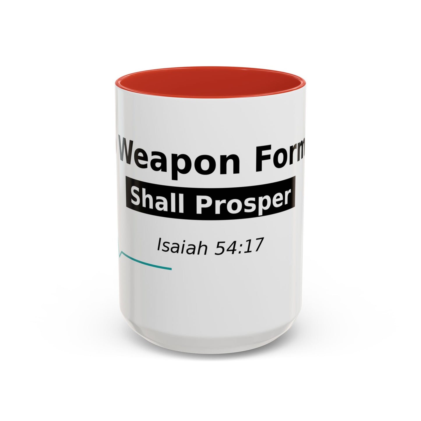 Accent Coffee Mug — "No Weapon Formed Shall Prosper" Isaiah 54:17 Inspirational Christian Mug