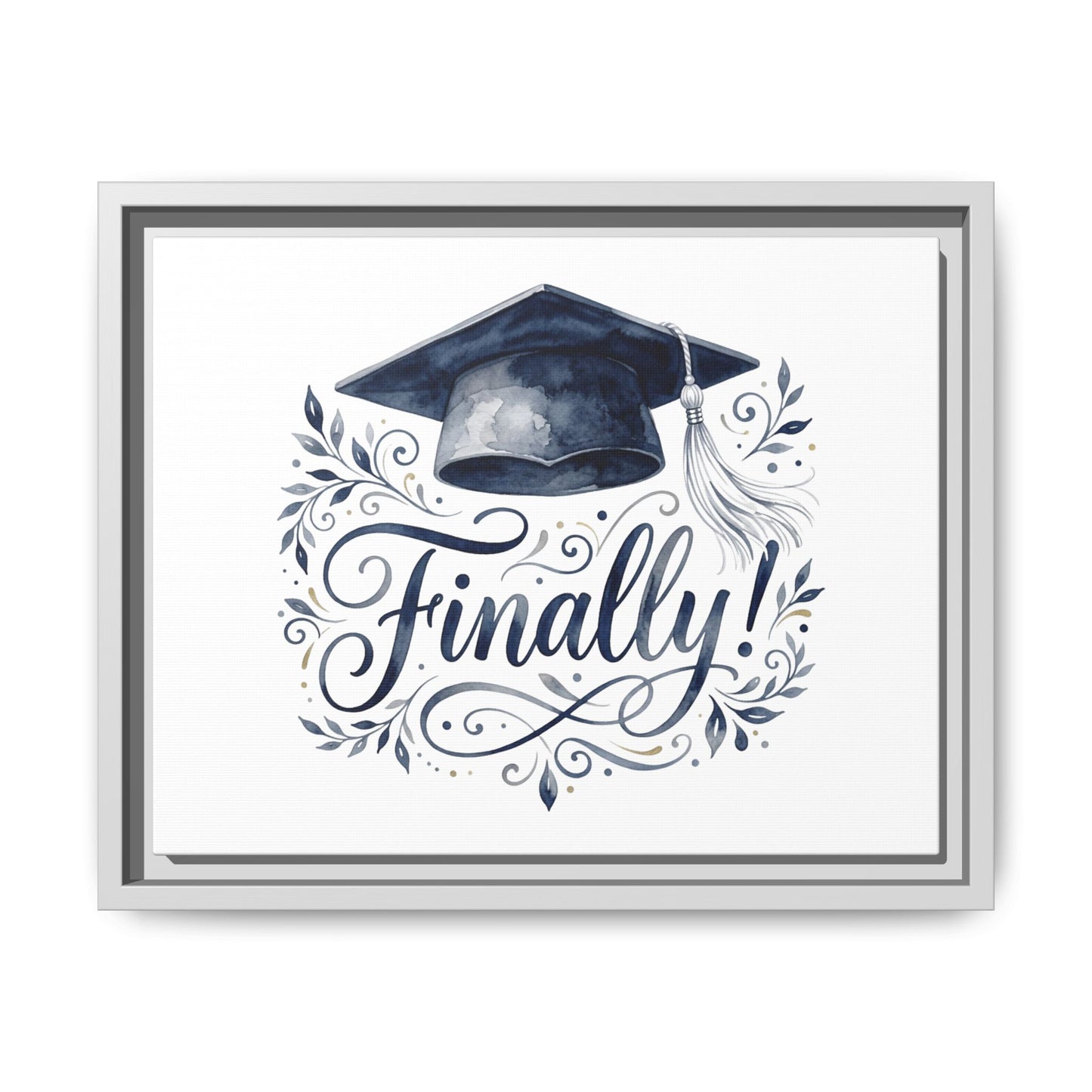 Graduation Canvas Print — “Finally!” Framed Art with Graduation Cap