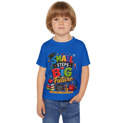 Toddler T-Shirt "Small Steps Big Future" Back-to-School Shirt