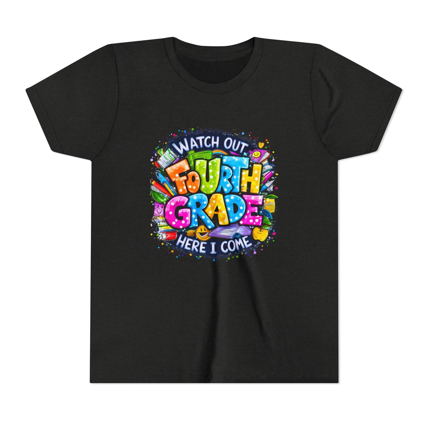 Fourth Grade T-Shirt — "Watch Out Fourth Grade Here I Come" Colorful Kids Back-to-School Tee