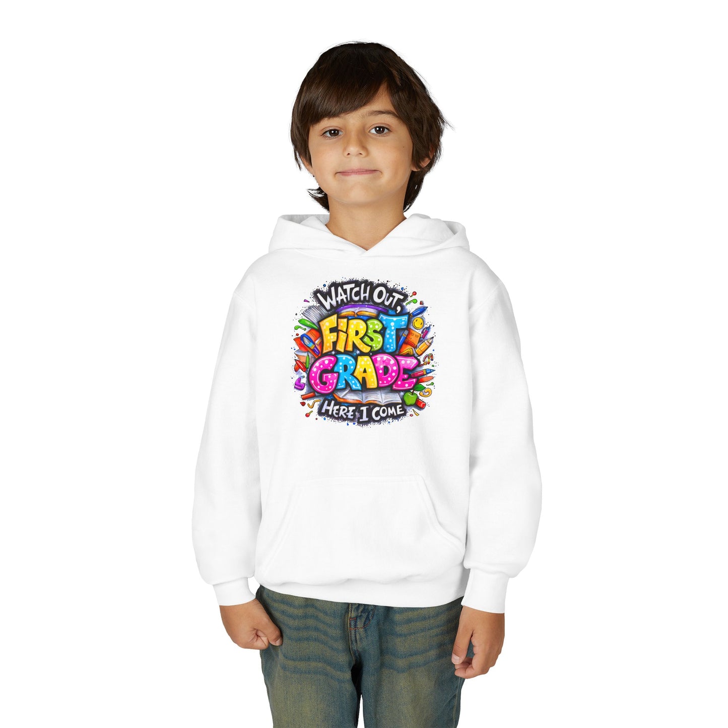 First Grade Hoodie – "Watch Out! First Grade Here I Come" Back-to-School Youth Sweatshirt