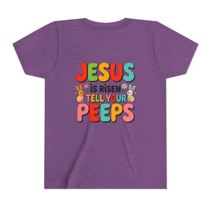 Youth Tee - "Jesus Is Risen, Tell Your Peeps" Easter Kids Shirt