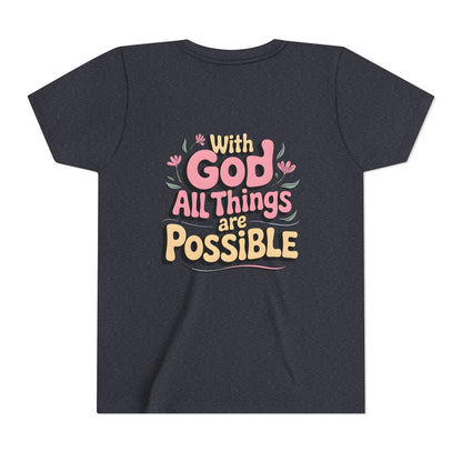 Youth Tee - "With God All Things Are Possible" Inspirational Christian Shirt