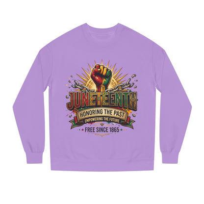 Juneteenth Sweatshirt — "Honoring the Past, Empowering the Future" Crewneck