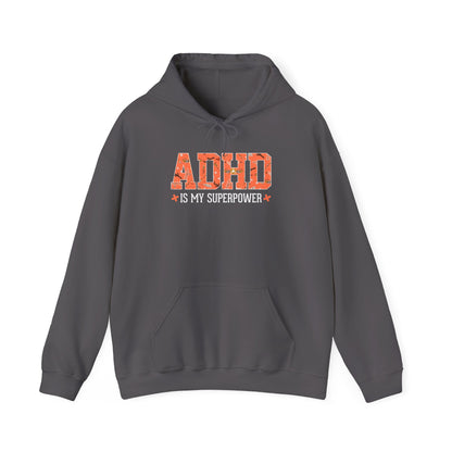 ADHD Is My Superpower Hoodie