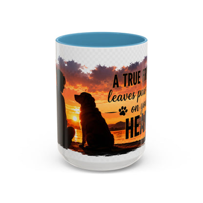 Dog Lover Coffee Mug - "A True Friend Leaves Paw Prints on Your Heart" Accent Mug (11/15oz)