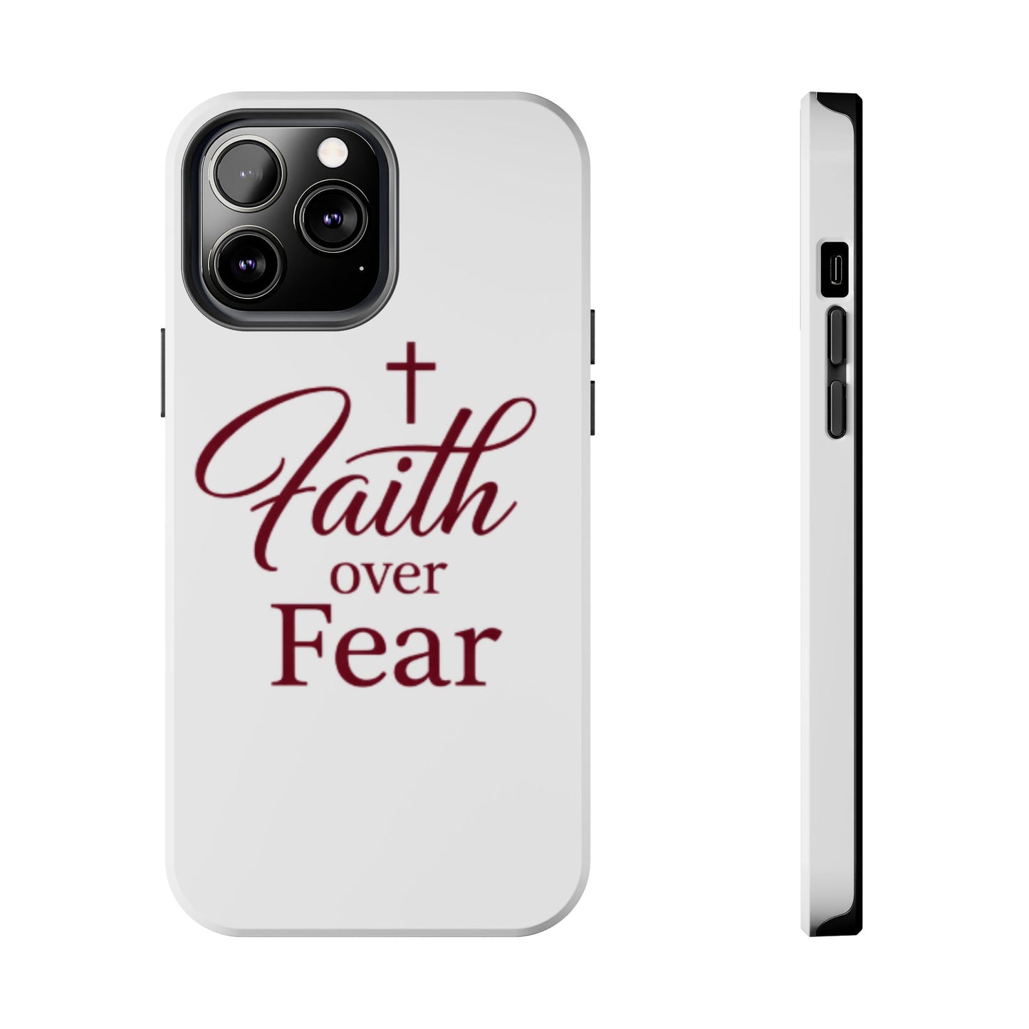 Faith Over Fear Tough Phone Case — Christian Inspirational Protective Phone Cover