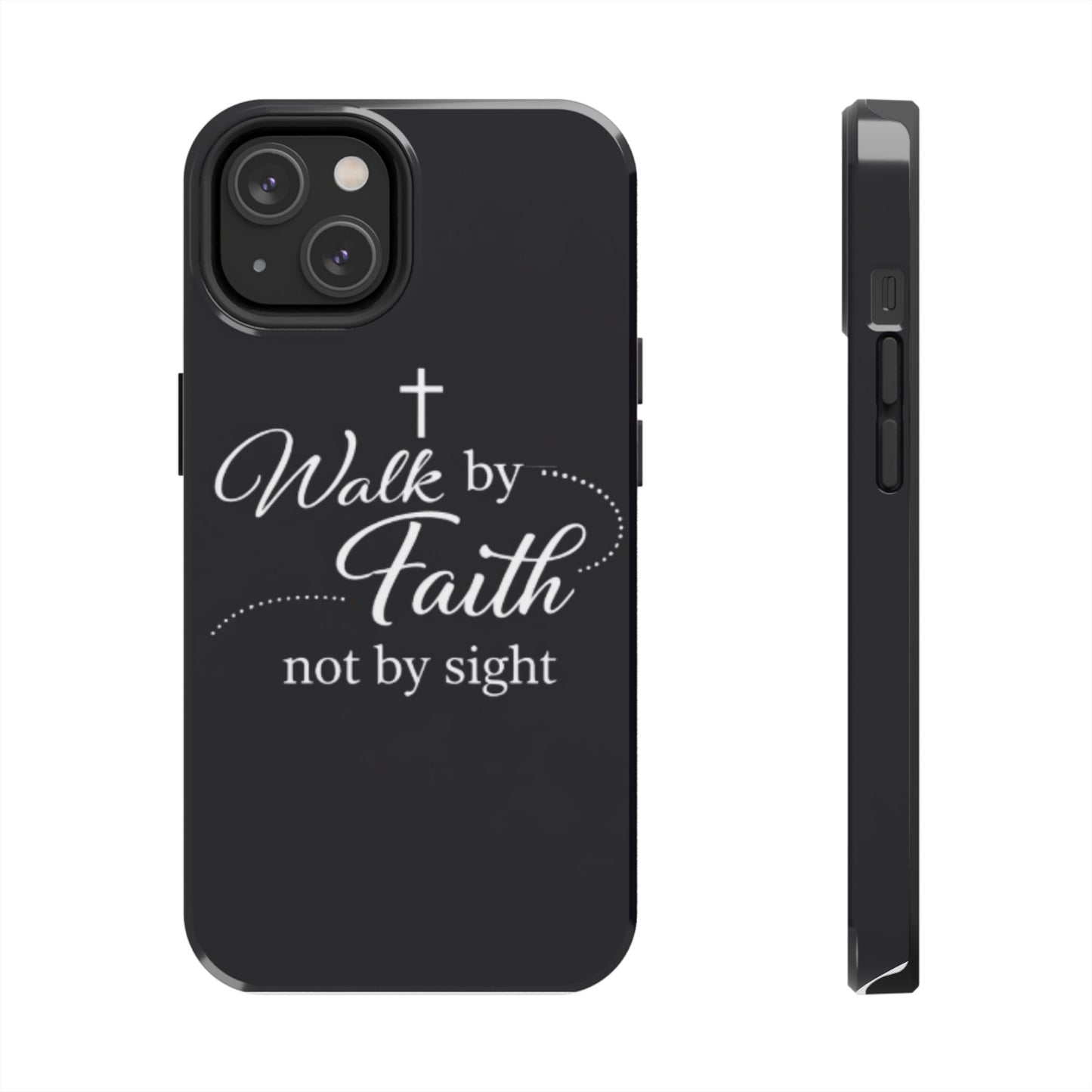 Walk by Faith Tough Phone Case – Christian Inspirational Scripture Design