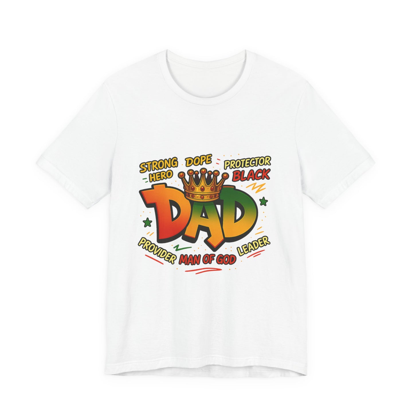 Dad Crown Graphic Tee — "DAD" with Crown | Proud Provider, Protector & Man of God
