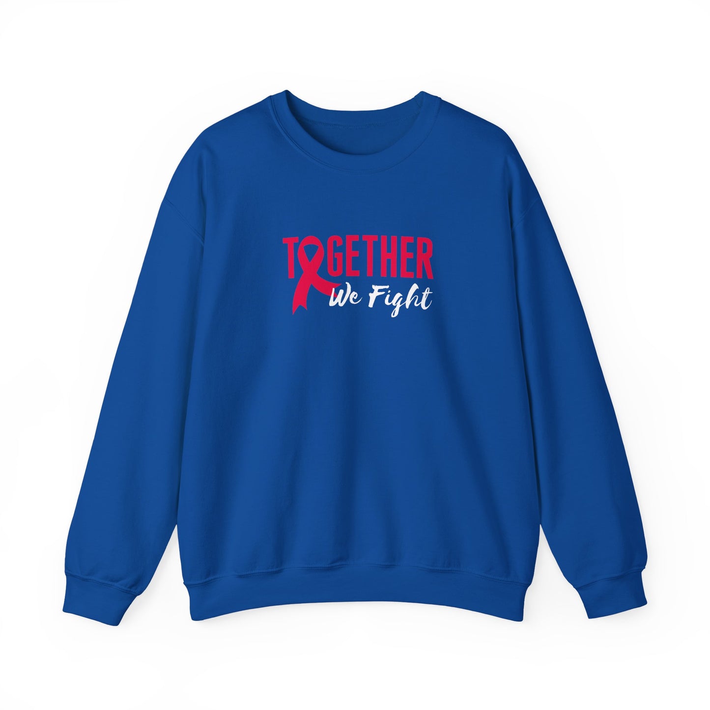 "Together We Fight" Sweatshirt