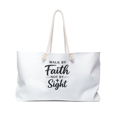 Weekender Bag - "Walk By Faith Not By Sight" Christian Travel Tote