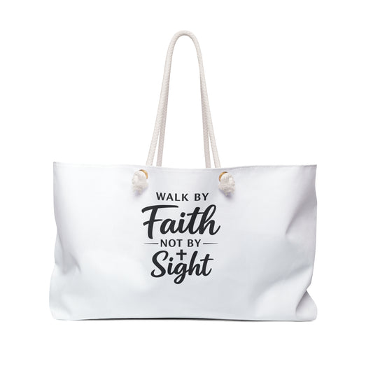 Weekender Bag - "Walk By Faith Not By Sight" Christian Travel Tote