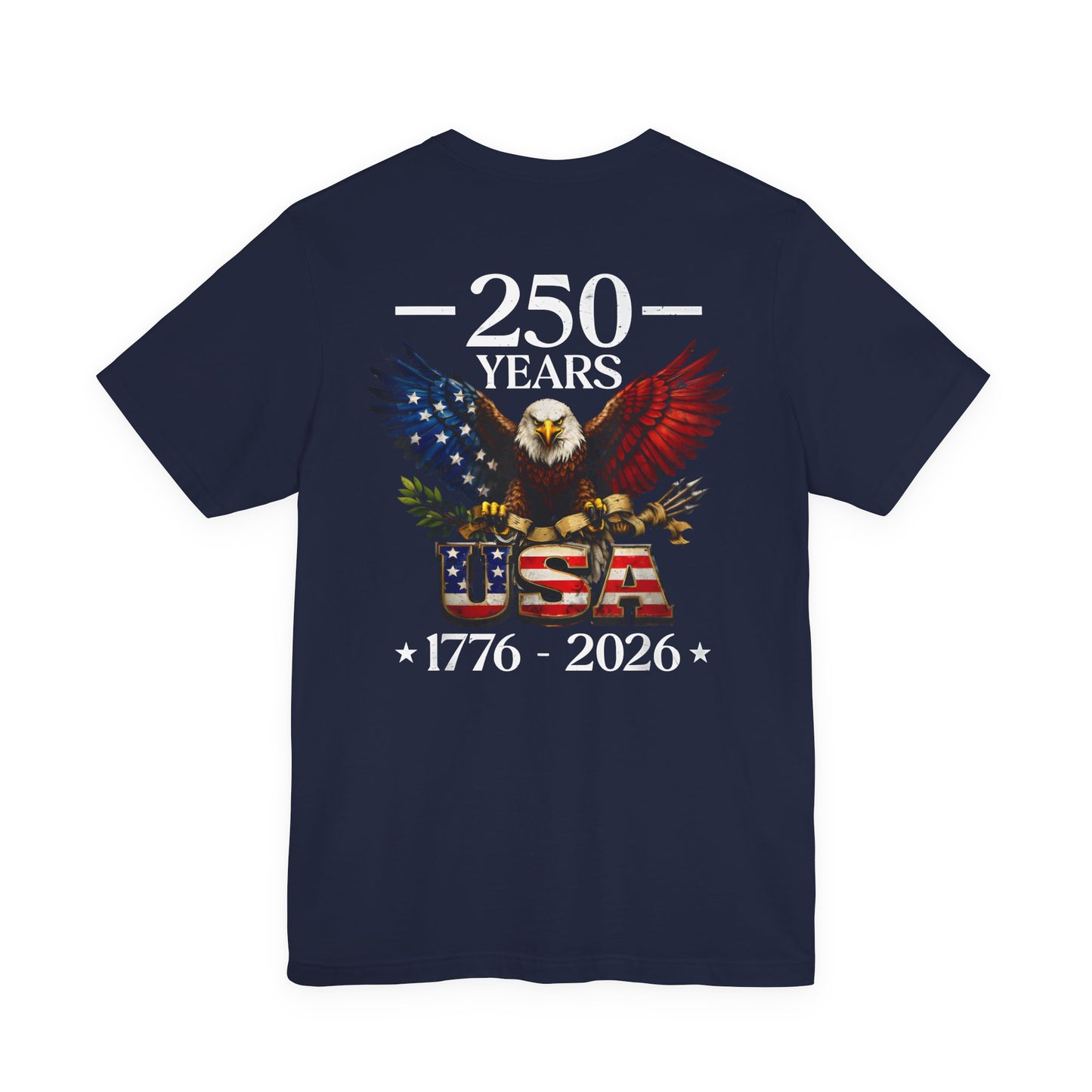 250 Years USA Eagle T-Shirt — 1776–2026 Patriotic Anniversary Tee