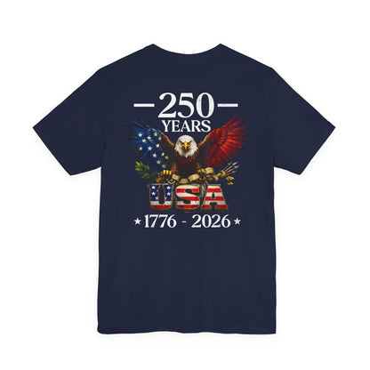 250 Years USA Eagle T-Shirt — 1776–2026 Patriotic Anniversary Tee