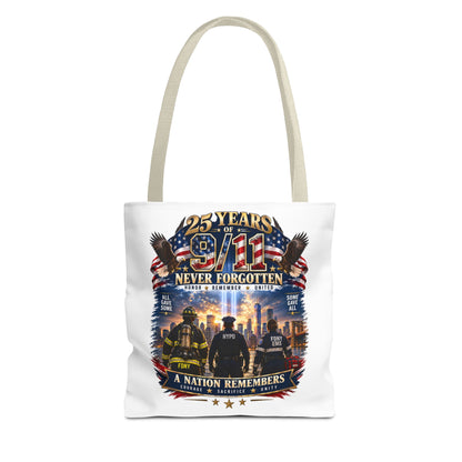 Never Forgotten 9/11 Memorial Tote Bag — 25 Years Tribute, A Nation Remembers