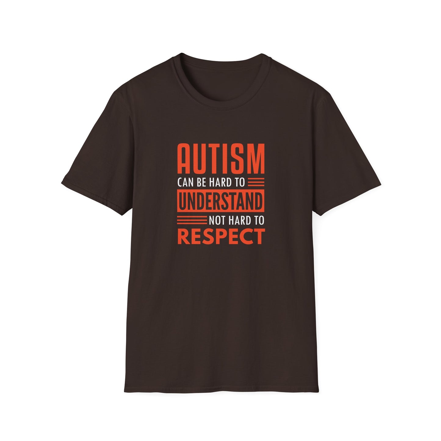Autism can be hard to understand, not hard to respect” T-Shirt