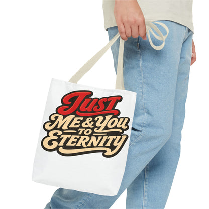 Just Me & You to Eternity Tote Bag — Romantic Script Canvas Tote