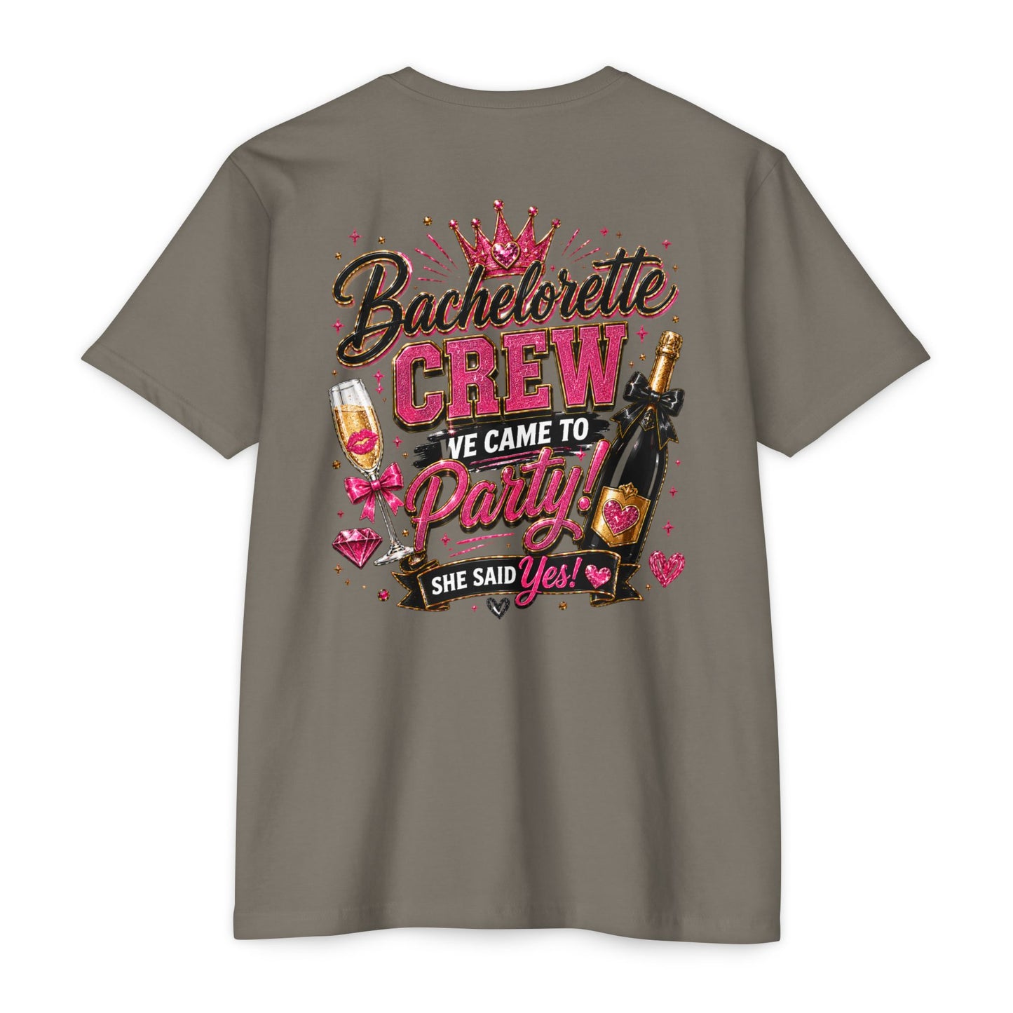 Bachelorette Crew T-Shirt - "We Came to Party! She Said Yes" Bridal Party Tee