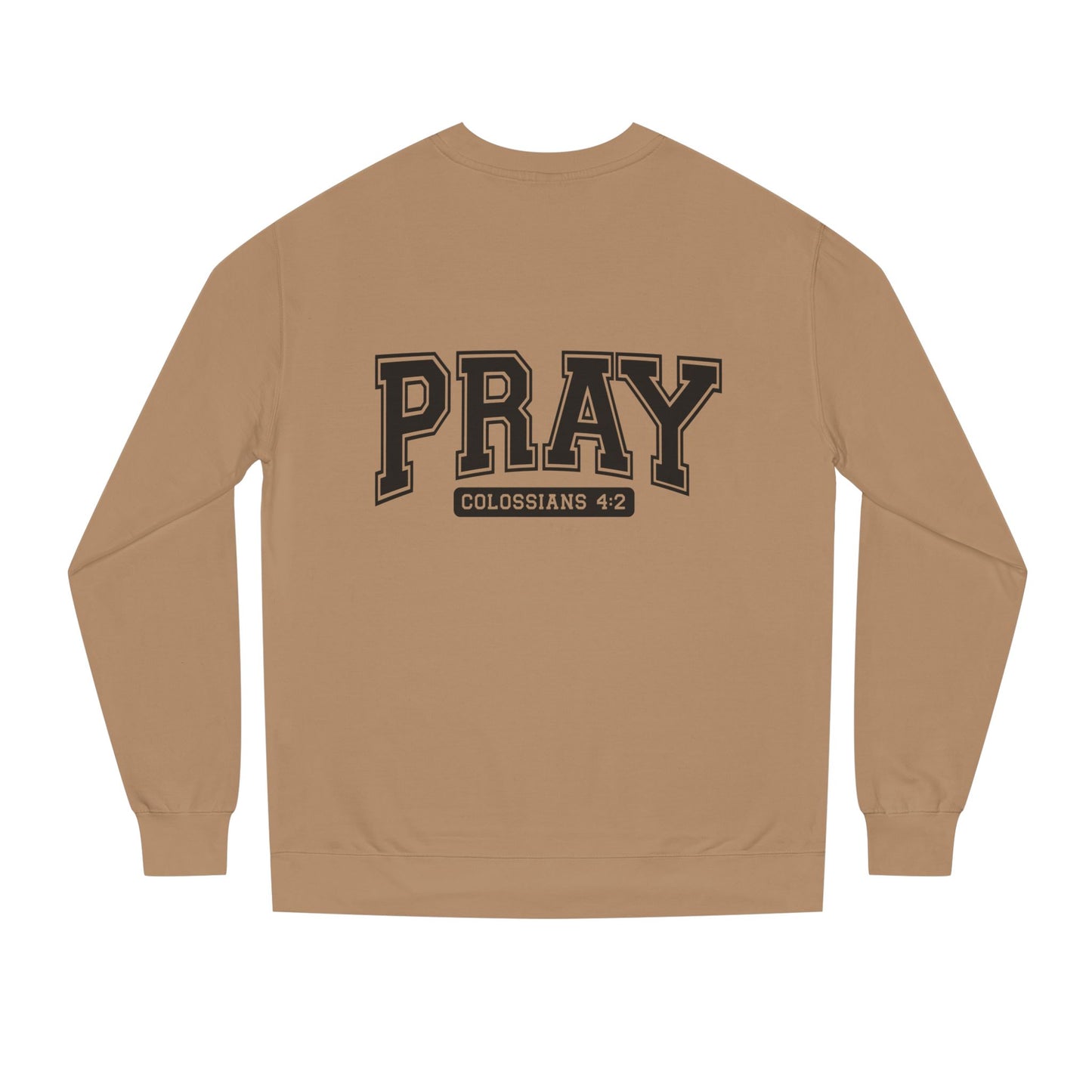 Pray Collegiate Sweatshirt — 'Colossians 4:2' Christian Crewneck