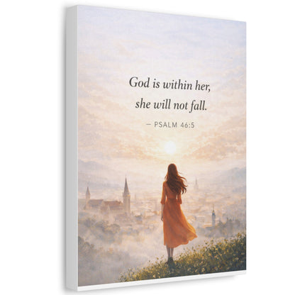 Canvas Wall Art — "God is within her, she will not fall. (Psalm 46:5)"
