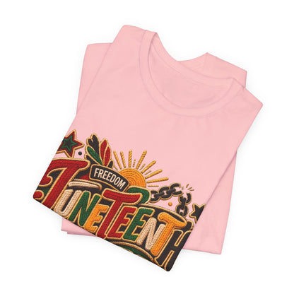 Juneteenth 1865 Celebration T-Shirt — Freedom, Unity & Pride Tee
