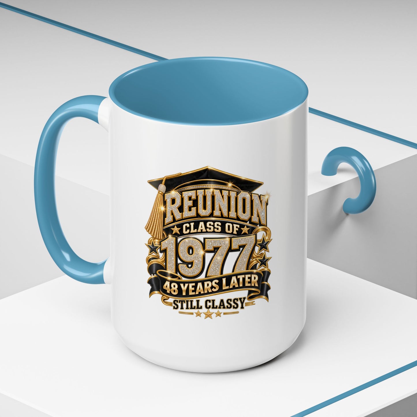Reunion Class of 1977 Coffee Mug — 48 Years Later, Still Classy