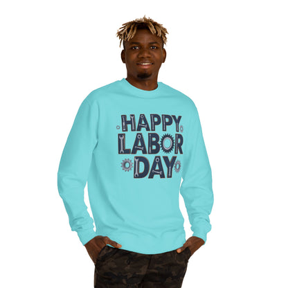 Labor Day Sweatshirt - "Happy Labor Day" Gear with Industrial Gear Design