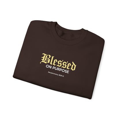 Blessed on Purpose - Proverbs 28:6 Sweatshirt