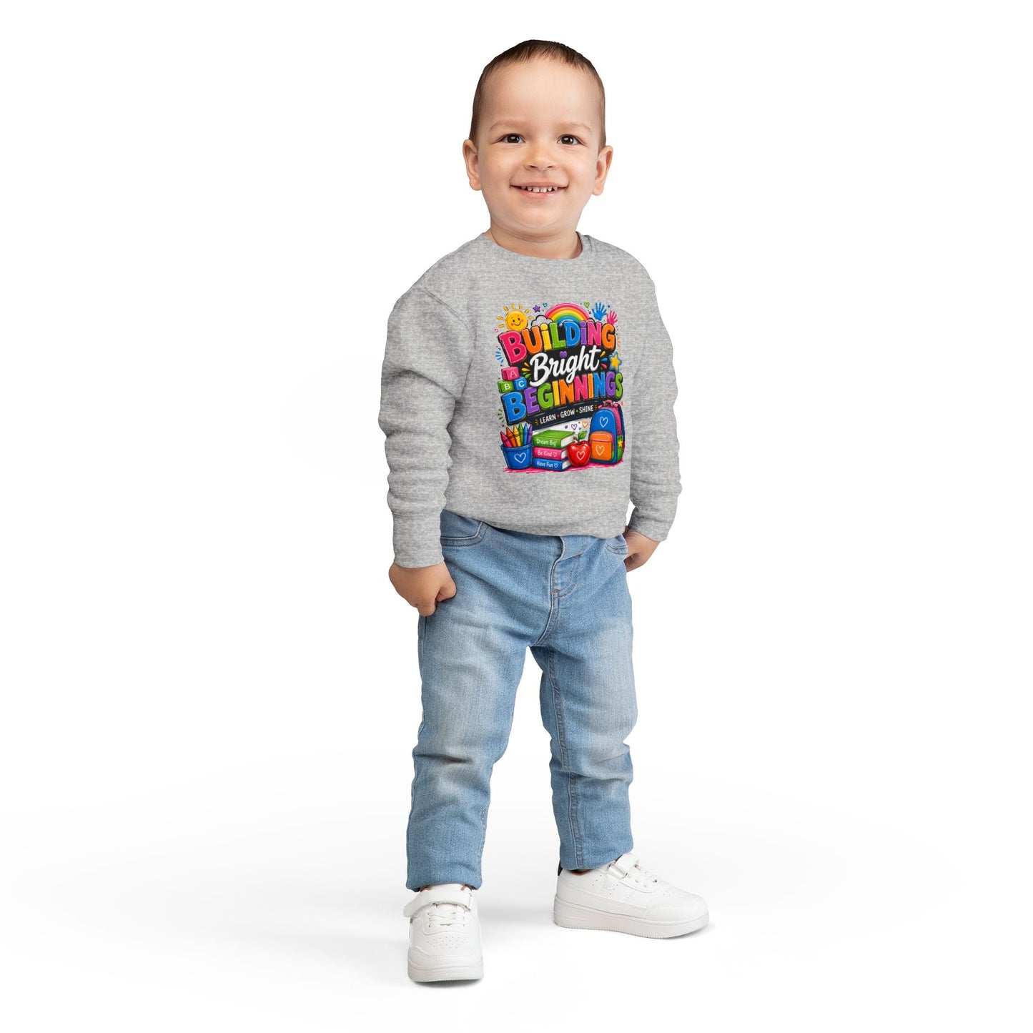 Toddler Sweatshirt — "Building Bright Beginnings" Colorful Back-to-School Kids Pullover