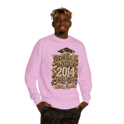 Class of 2014 Reunion Sweatshirt — "12 Years Later Still Classy" Graduation Reunion Crewneck