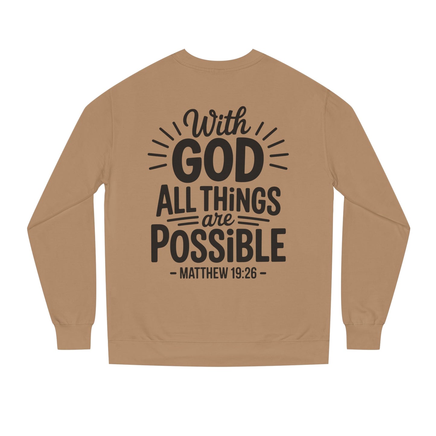 With God All Things Are Possible Sweatshirt — Matthew 19:26 Inspirational Crewneck