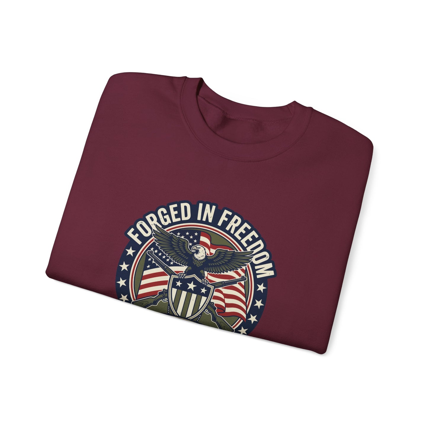 Forged in Freedom Patriotic Sweatshirt