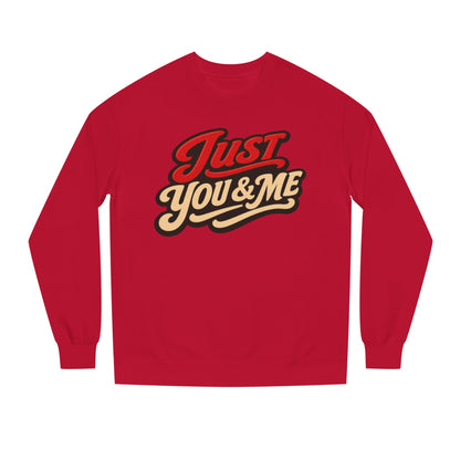 Just You & Me Sweatshirt – Retro Couples Crewneck