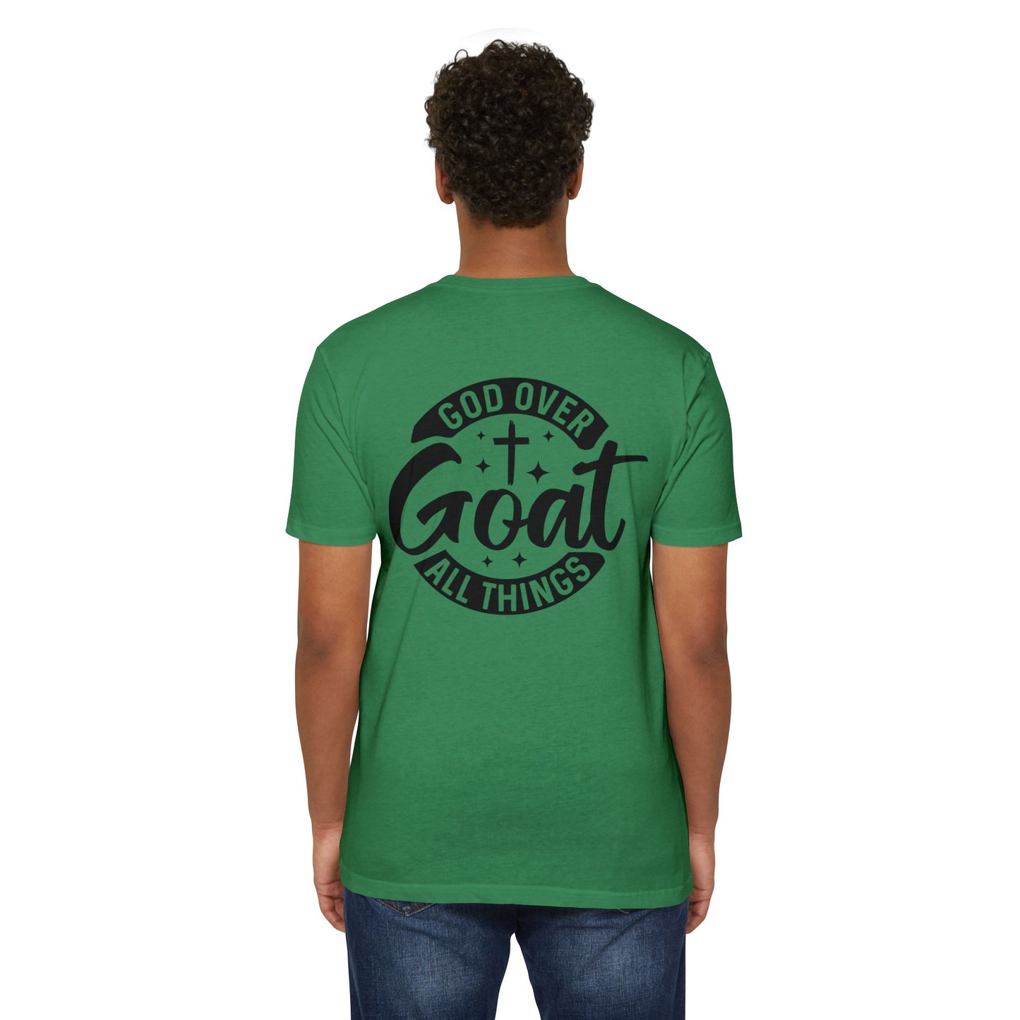 God Over Goat Christian T-Shirt — Faith-Based "God Over All Things" Graphic Tee
